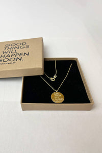 Good Things Will Happen Soon - Kette mit Medaillon